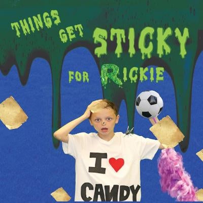 Things Get Sticky for Ricky by Kenedy Texas, 2018 Summer Reading