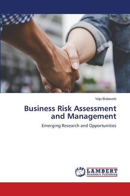Business Risk Assessment and Management by Bubevski, Vojo