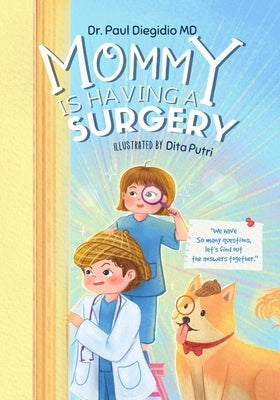 Mommy Is Having A Surgery by Putri, Dita