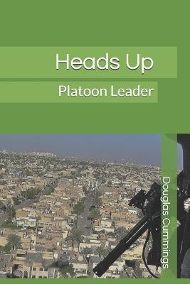 Heads Up: Platoon Leader by Cummings, Douglas