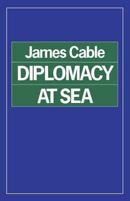 Diplomacy at Sea by Cable, James