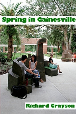 Spring in Gainesville by Grayson, Richard