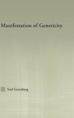 Manifestations of Genericity by Greenberg, Yael