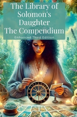 The Library of Solomon's Daughter: The Compendium by Dodi-Perry, Yasmina