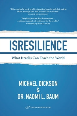 ISResilience: What Israelis Can Teach the World by L. Baum, Naomi
