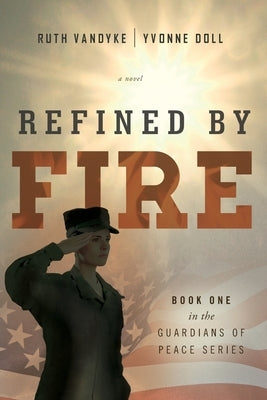 Refined by Fire by Vandyke, Ruth