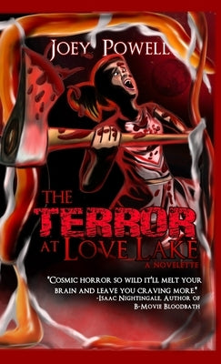 The Terror at Love Lake by Powell, Joey