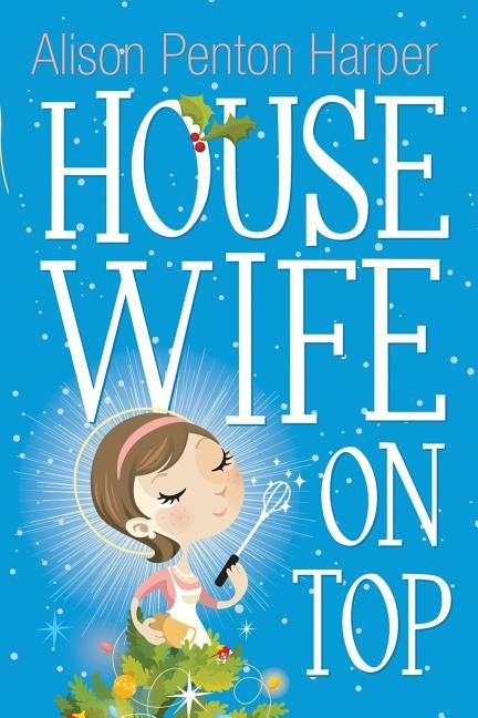 Housewife On Top by Penton Harper, Alison