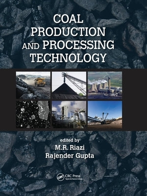 Coal Production and Processing Technology by Riazi, M. R.