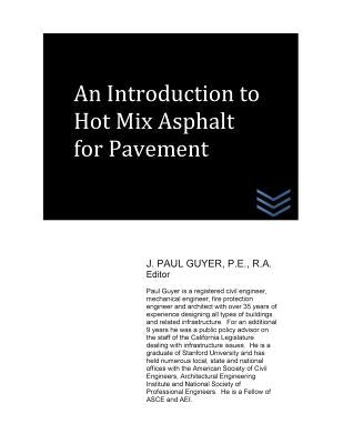 An Introduction to Hot Mix Asphalt for Pavement by Guyer, J. Paul