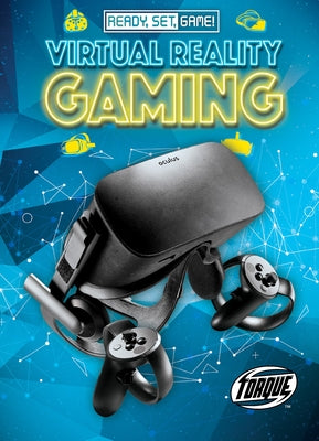 Virtual Reality Gaming by Rathburn, Betsy