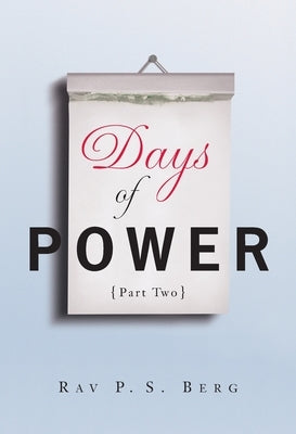Days of Power: Part 2 by Berg, Rav
