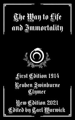 The Way to Life and Immortality by Warwick, Tarl