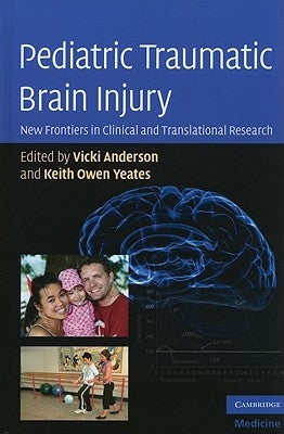 Pediatric Traumatic Brain Injury by Anderson, Vicki