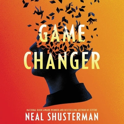 Game Changer by Shusterman, Neal