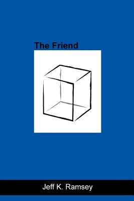 The Friend by Ramsey, Jeff K.