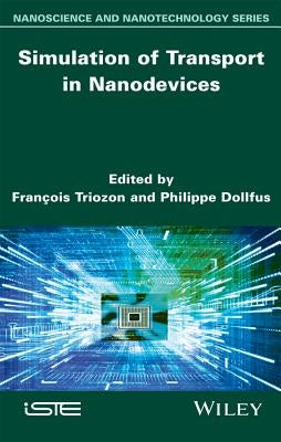 Simulation of Transport in Nanodevices by Triozon, François