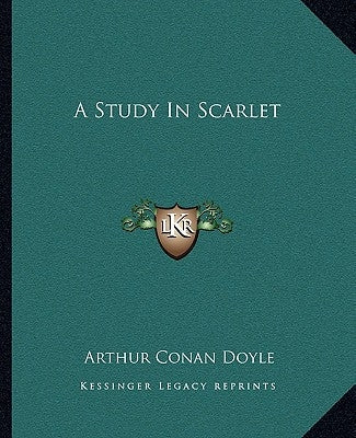 A Study in Scarlet by Doyle, Arthur Conan