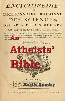 An Atheists' Bible by Sunday, Kurtis