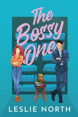 The Bossy One by North, Leslie