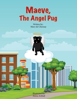 Maeve, the Angel Pug by Arshad, Amna