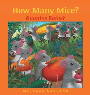 How Many Mice? / Quantos Ratos? by Garland, Michael