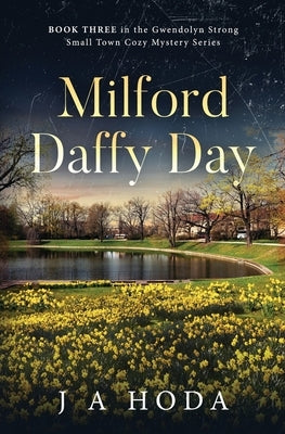 Milford Daffy Day by Hoda, J. A.