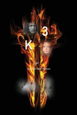K 3: The Divided States of America by Horton, Tracie O'Neil