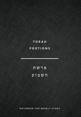 Torah Portions Notebook: A Notebook for Weekly Study by Diffenderfer, John
