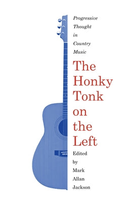 The Honky Tonk on the Left by Jackson, Mark Allan