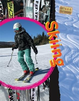 Get Outdoors: Skiing by Gifford, Clive