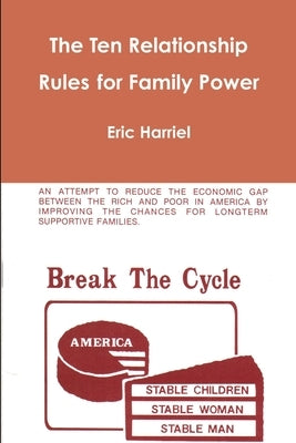 The Ten Relationship Rules for Family Power by Harriel, Eric