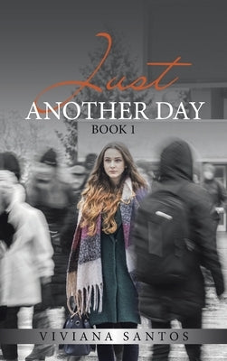 Just Another Day: Book 1 by Santos, Viviana
