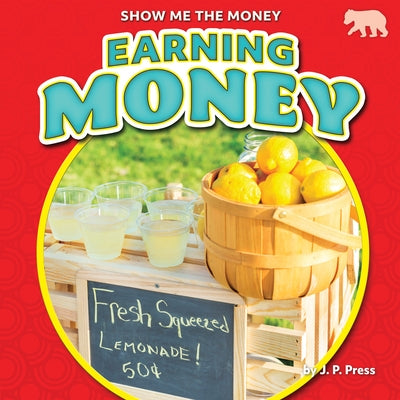 Earning Money by Press, J. P.
