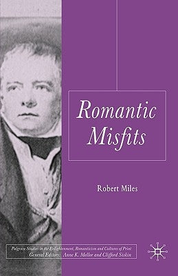 Romantic Misfits by Miles, R.