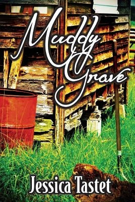 Muddy Grave by Tastet, Jessica