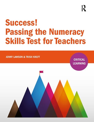 Success! Passing the Numeracy Skills Test for Teachers by Lawson, Jenny