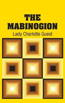The Mabinogion by Guest, Lady Charlotte