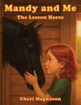 Mandy and Me: The Lesson Horse by Magnuson, Cheri
