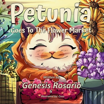 Petunia Goes To The Flower Market by Rosario, Genesis J.