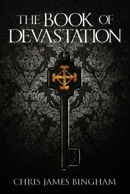 The Book of Devastation by Bingham, Chris James