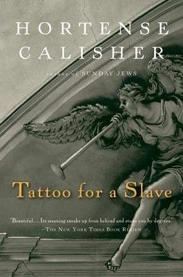 Tattoo for a Slave by Calisher, Hortense