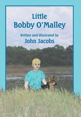 Little Bobby O'Malley by Jacobs, John