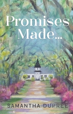 Promises Made... by Dupree, Samantha