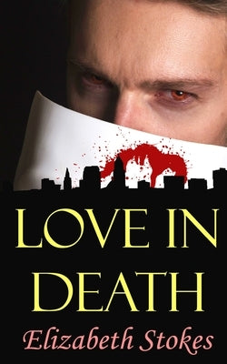 Love In Death by Stokes, Elizabeth