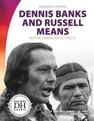 Dennis Banks and Russell Means: Native American Activists by Harris, Duchess