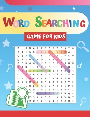 Word Searching Game For Kids: Fun and Challenging Puzzles For Children. Build And Improve Your Child's Vocabulary. by Game Books, Dorothy
