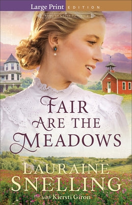 Fair Are the Meadows by Snelling, Lauraine