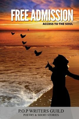 Free Admission: Acess To the Soul by Bruce, Adrienne