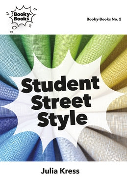 Student Street Style by Kress, Julia